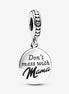 Pandora Moments "Don't Mess With Mama"  Engravable Dangle Charm