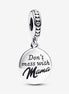 Pandora Moments "Don't Mess With Mama"  Engravable Dangle Charm